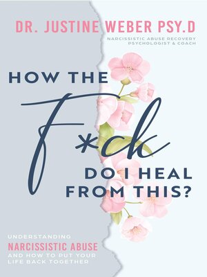 cover image of How the F*ck Do I Heal from This?